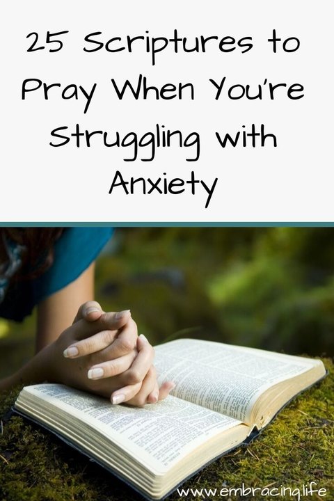 25 Scriptures to pray when you're struggling with anxiety