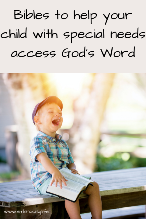 Bibles to help your child with special needs access God's Word