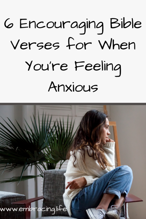 Encouraging Bible Verses for When You're Feeling Anxious