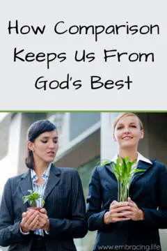 How Comparison Keeps Us From God's Best