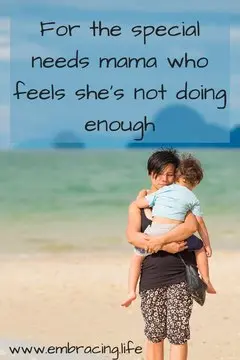 For the Special Needs Mama Who Feels She's Not Doing Enough