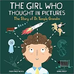 The Girl Who Thought In Pictures: Dr. Temple Grandin