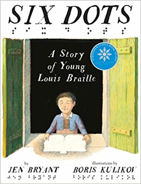 Six Dots: Louis Braille's story