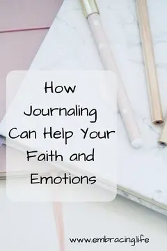How Journaling Can Help Your Faith and Emotions