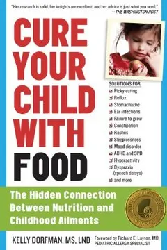 Cure Your Child with Food book