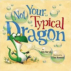 Not Your Typical Dragon--a great book for any child who is different