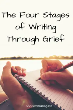The Four Stages of Writing Through Grief
