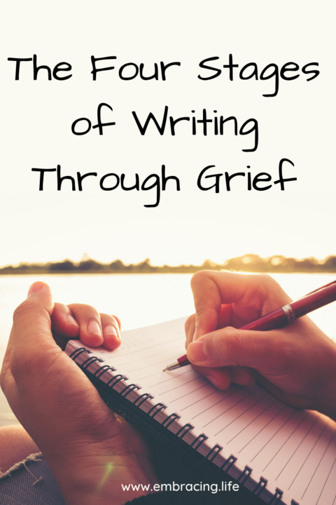 The Four Stages of Writing Through Grief